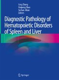 Diagnostic Pathology of Hematopoietic Disorders of Spleen and Liver (eBook, PDF)