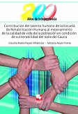 Contribución del talento humano de la Escuela de Rehabilitación Humana (eBook, PDF)