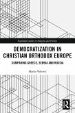 Democratization in Christian Orthodox Europe (eBook, ePUB)