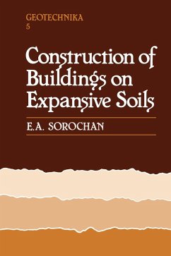 Construction of Buildings on Expansive Soils (eBook, ePUB) - Sorochan, E. A.
