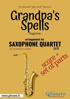 Grandpa's Spells - Saxophone Quartet score & parts (fixed-layout eBook, ePUB) - "Jelly Roll" Morton, Ferdinand; Leone, Francesco