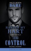 Harden My Hart / Losing Control: Harden My Hart / Losing Control (Mills & Boon Dare) (eBook, ePUB)