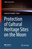 Protection of Cultural Heritage Sites on the Moon (eBook, PDF)