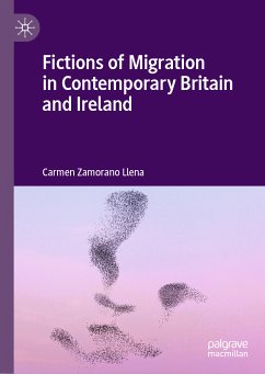 Fictions of Migration in Contemporary Britain and Ireland (eBook, PDF) - Zamorano Llena, Carmen