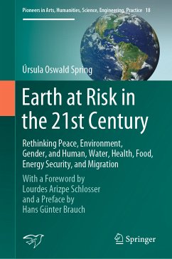 Earth at Risk in the 21st Century: Rethinking Peace, Environment, Gender, and Human, Water, Health, Food, Energy Security, and Migration (eBook, PDF) - Oswald Spring, Úrsula