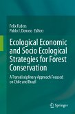 Ecological Economic and Socio Ecological Strategies for Forest Conservation (eBook, PDF)