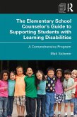 The Elementary School Counselor's Guide to Supporting Students with Learning Disabilities (eBook, ePUB)