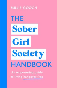 The Sober Girl Society Handbook (eBook, ePUB) - Gooch, Millie