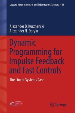 Dynamic Programming for Impulse Feedback and Fast Controls (eBook, PDF) - Kurzhanski, Alexander B.; Daryin, Alexander N.