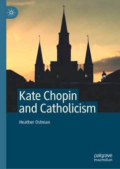 Kate Chopin and Catholicism (eBook, PDF) - Ostman, Heather