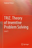 TRIZ. Theory of Inventive Problem Solving (eBook, PDF)