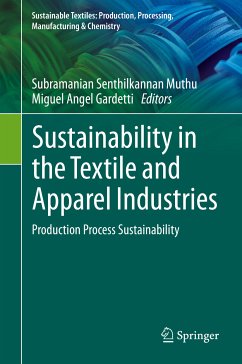 Sustainability in the Textile and Apparel Industries (eBook, PDF)