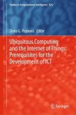 Ubiquitous Computing and the Internet of Things: Prerequisites for the Development of ICT (eBook, PDF)
