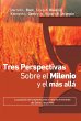 Tres perspectivas sobre el milenio y el... - Bild 1