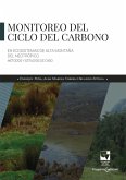 Monitoreo del ciclo del carbono en Ecosistemas de alta montaña del neotrópico (eBook, PDF)