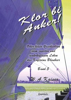 Klor bi Anker! (Band 5) (eBook, ePUB) - Kaiser, W. A.