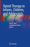 Opioid Therapy in Infants, Children, and Adolescents (eBook, PDF)
