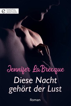 Diese Nacht gehört der Lust (eBook, ePUB) - LaBrecque, Jennifer