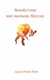 Rendezvous mit meinem Herzen (eBook, ePUB)