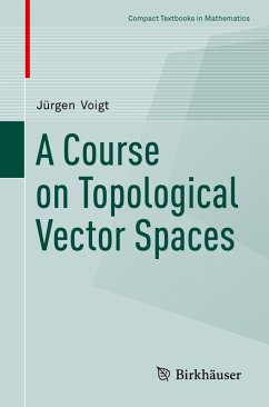 A Course on Topological Vector Spaces (eBook, PDF) - Voigt, Jürgen