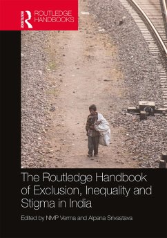 The Routledge Handbook of Exclusion, Inequality and Stigma in India (eBook, ePUB)