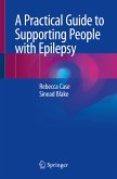 A Practical Guide to Supporting People with Epilepsy (eBook, PDF)