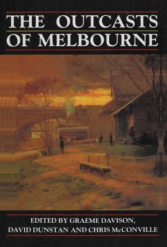The Outcasts of Melbourne (eBook, PDF) The Outcasts of Melbourne (eBook, PDF)