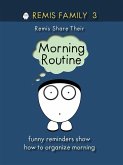 Remis Family 3 - Remis Share Their Morning Routine (eBook, ePUB)