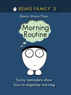 Remis Family 3 - Remis Share Their Morning Routine (eBook, ePUB) - Family, Remis