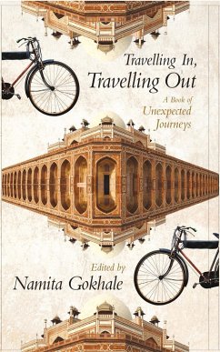 Travelling In, Travelling Out (eBook, ePUB) - Gokhale, Namita