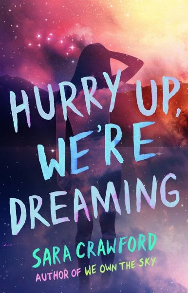 Hurry Up, We're Dreaming (The Muse Chronicles, #2) (eBook, ePUB)