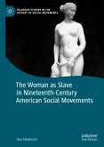 The Woman as Slave in Nineteenth-Century American Social Movements (eBook, PDF)