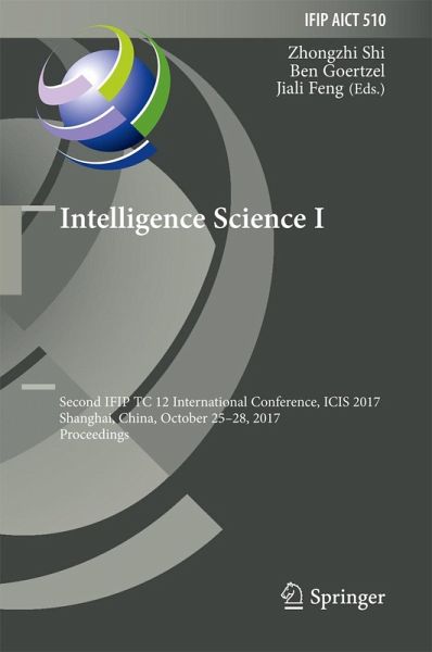 Intelligence Science I (eBook, PDF) Intelligence Science I (eBook, PDF)