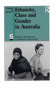 Ethnicity, Class and Gender in Australia (eBook, ePUB) Ethnicity, Class and Gender in Australia (eBook, ePUB)
