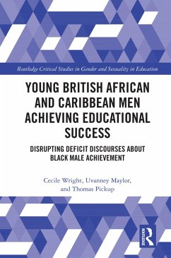 Young British African and Caribbean Men Achieving Educational Success (eBook, ePUB) - Wright, Cecile; Maylor, Uvanney; Pickup, Thomas