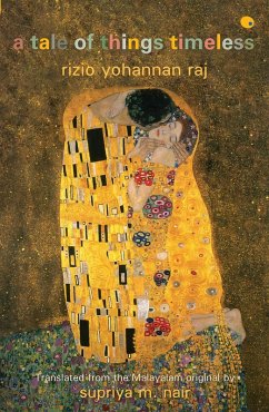 A Tale Of Things Timeless (eBook, ePUB) - Raj, Rizio Yohannan