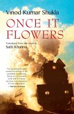 Once It Flowers (eBook, ePUB) Once It Flowers (eBook, ePUB)