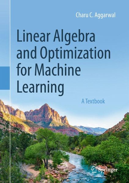 Linear Algebra and Optimization for Machine Learning (eBook, PDF) Linear Algebra and Optimization for Machine Learning (eBook, PDF)