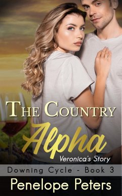 The Country Alpha: Veronica's Story (The Downing Cycle, #3) (eBook, ePUB) - Peters, Penelope