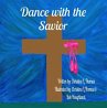 Dance with the Savior (eBook, ePUB) - Bild 1