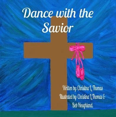 Dance with the Savior (eBook, ePUB)