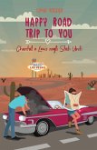 Happy Road Trip to You: Chantal e Louis Negli Stati Uniti (Collana : Le avventuriere ai confini del mondo - Volume 1,5) (eBook, ePUB)