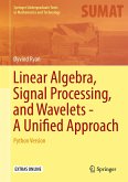 Linear Algebra, Signal Processing, and Wavelets - A Unified Approach (eBook, PDF)