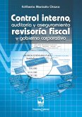 Control interno, auditoría y aseguramiento, revisoría fiscal y gobierno corporativo (eBook, PDF)