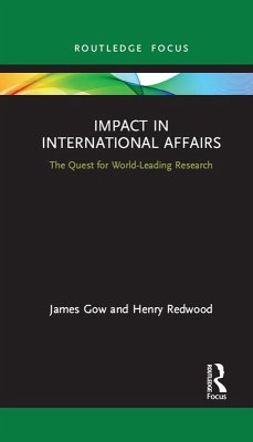Impact in International Affairs (eBook, PDF) - Gow, James; Redwood, Henry