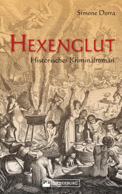 Hexenglut. Historischer Kriminalroman. (eBook, ePUB) - Dorra, Simone