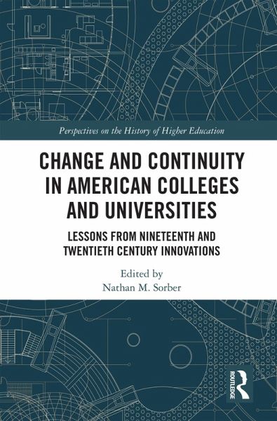 Change and Continuity in American Colleges and Universities (eBook, ePUB)