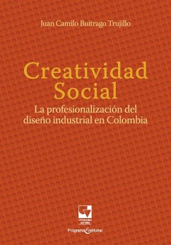 Creatividad Social (eBook, PDF) - Buitrago Trujillo, Juan Camilo