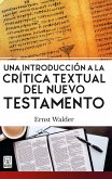 Una introducción a la crítica textual del Nuevo Testamento (eBook, ePUB)