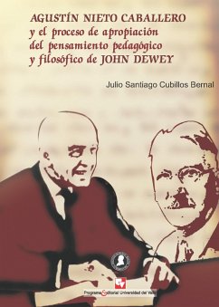 Agustín Nieto Caballero y el proceso de apropiación (eBook, PDF) - Cubillos Bernal, Julio Santiago